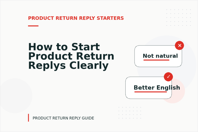 How to Start Product Return Replys Clearly How to Start Product Return Replys Clearly