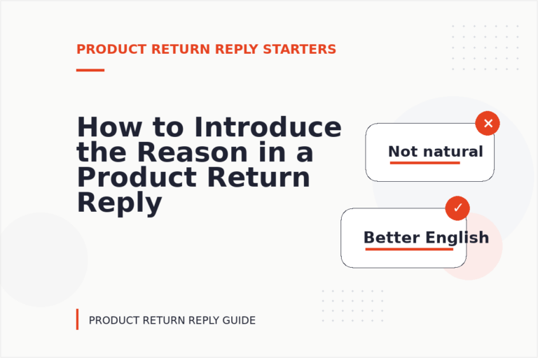 How to Introduce the Reason in a Product Return Reply How to Introduce the Reason in a Product Return Reply