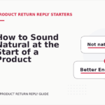 How to Sound Natural at the Start of a Product Return Reply