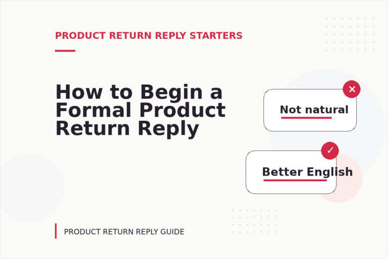 How to Begin a Formal Product Return Reply How to Begin a Formal Product Return Reply