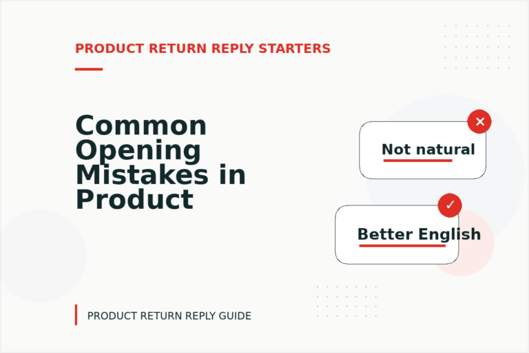 Common Opening Mistakes in Product Return Replys Common Opening Mistakes in Product Return Replys