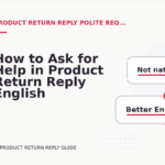 How to Ask for Help in Product Return Reply English