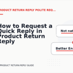 How to Request a Quick Reply in Product Return Reply English