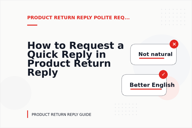 How to Request a Quick Reply in Product Return Reply English