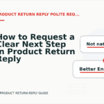 How to Request a Clear Next Step in Product Return Reply English