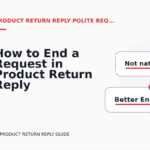 How to End a Request in Product Return Reply English