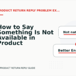 How to Say Something Is Not Available in Product Return Reply English