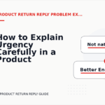 How to Explain Urgency Carefully in a Product Return Reply