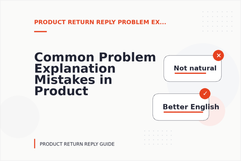 Common Problem Explanation Mistakes in Product Return Reply English Common Problem Explanation Mistakes in Product Return Reply English