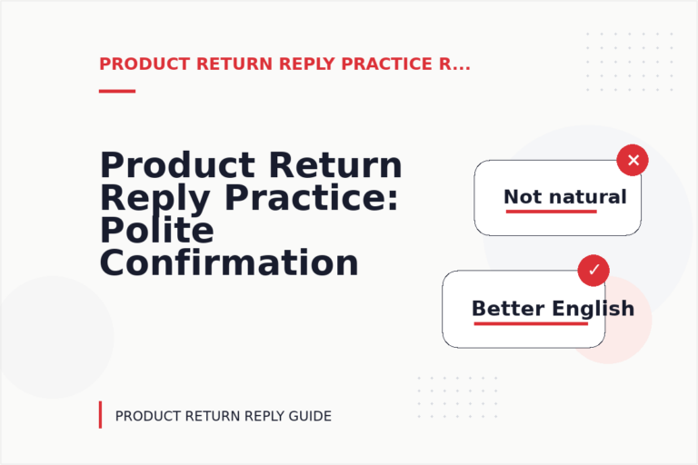 Product Return Reply Practice: Polite Confirmation Examples