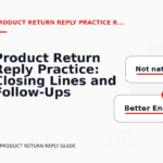 Product Return Reply Practice: Closing Lines and Follow-Ups